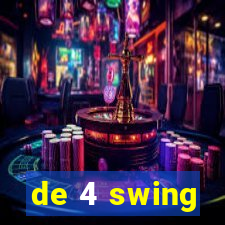 de 4 swing